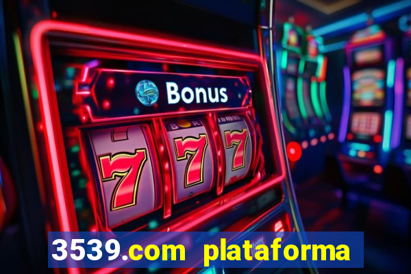 3539.com plataforma de jogos